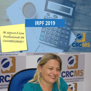 Editorial: Pronunciamento da Presidente do CRCMS “Imposto de Renda Seguro é com Profissional da Contabilidade”
