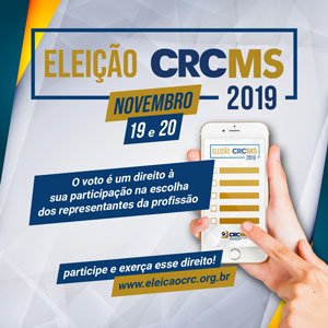 Dias 19 e 20/11 – Eleição para Renovação de 1/3 Terço do Plenário do CRCMS