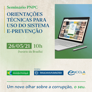 26/05 às 9h (MS): Seminário do Programa Nacional de Prevenção à Corrupção: Orientações Técnicas para Uso do Sistema E-Prevenção