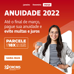 Anuidade 2022: Até o Final de Março, Pague sua Anuidade e Evite Multas e Juros