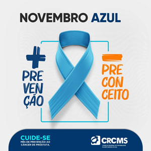 Novembro – Mês de Prevenção ao Câncer de Próstata. Cuide-se!