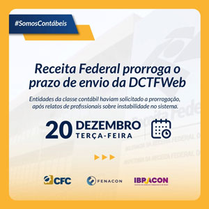 DCTFWEB: Transmissão do Documento é Prorrogada para o Dia 20/12