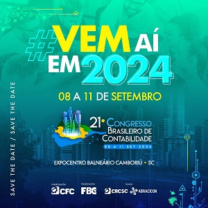 08 a 11/09/24: 21º Congresso Brasileiro de Contabilidade. Inscrições Abertas!