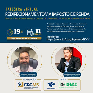 Hoje, 11/05, às 19h: Palestra Virtual “Redirecionamento Via Imposto de Renda para os Fundos Municipais dos Direitos da Criança e do Adolescente e da Pessoa Idosa”