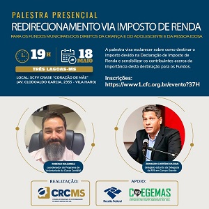 Três Lagoas – 18/05, 19h: Palestra Presencial “Redirecionamento Via Imposto de Renda para os Fundos Municipais dos Direitos da Criança e do Adolescente e da Pessoa Idosa”