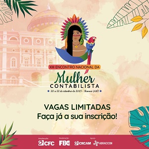 De 20 a 22/09, Participe do “XIII Encontro Nacional da Mulher Contabilista”. Inscrições Abertas!