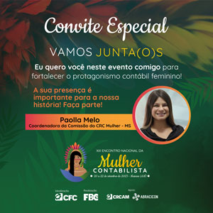 XIII Encontro Nacional da Mulher Contabilista: Venha Integrar a Caravana do CRCMS!