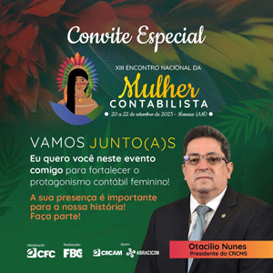 Convite Especial: XIII Encontro Nacional da Mulher Contabilista –  O Presidente do CRCMS Quer “Você” Neste Evento!