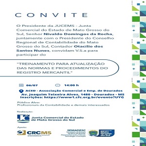 Dourados: 06/07 às 14h – Treinamento “Atualização das Normas e Procedimentos do Registro Mercantil”