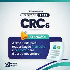 Eleições CRCs 2023: 03/11 É o Prazo Limite para Regularização Financeira e Cadastral