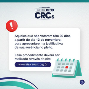 Eleições CRCs 2023: 13/12 – Prazo Final para Profissionais que Não Votaram Enviarem Justificativa