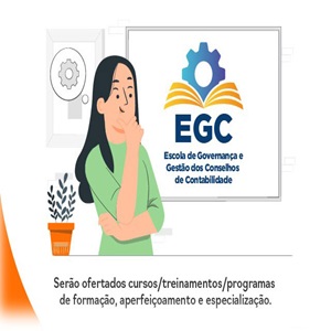 Você Conhece o Papel da Escola de Governança e Gestão dos Conselhos de Contabilidade – EGC?