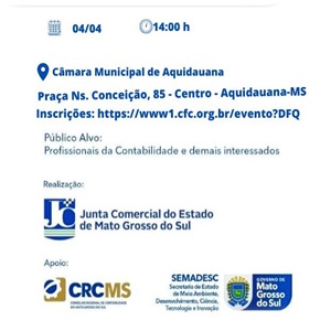 Aquidauana: 04/04, 14h, Workshop: Constituição, Alteração e Baixa de Empresas na JUCEMS