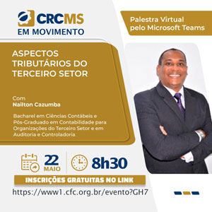 22/05, 8h30 (MS): Palestra Online “Aspectos Tributários do 3º Setor”. Inscrições Gratuitas!