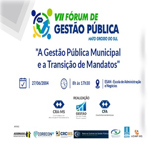 27/06, 8h às 17h30: VII FOGESP/MS – Fórum de Gestão Pública de Mato Grosso do Sul. Participe!