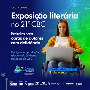 21º CBC: Estão Abertas Até 16/08 as Inscrições para Seleção de Obras de Profissionais Contábeis e Autores com Deficiência