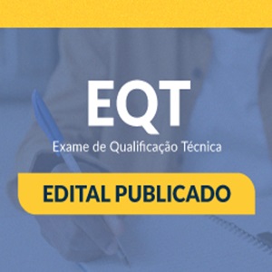 Estão Abertas as Inscrições para o EQT – Exame de Qualificação Técnica do CFC