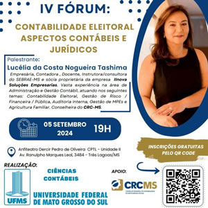 05/09 – IV Fórum “Contabilidade Eleitoral: Aspectos Contábeis e Jurídicos” da UFMS Três Lagoas