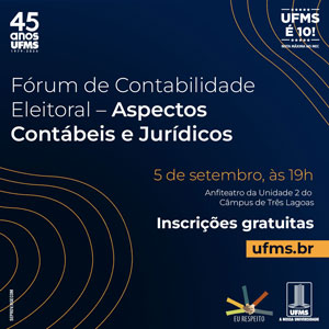 Contabilidade de Campanhas Políticas é Tema de Fórum na UFMS em Três Lagoas