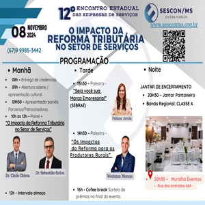 08/11 – 12º Encontro Estadual das Empresas de Serviços do MS e Jantar de Confraternização. Participe!