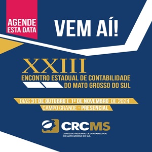 Inscrições Abertas para o “XXIII Encontro Estadual de Contabilidade do MS”. Confira a Programação!