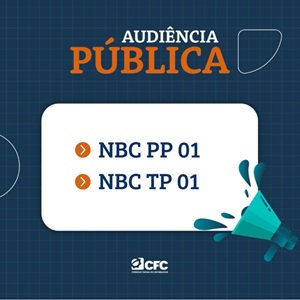 Estão em Audiência Pública Minutas das Revisões da NBC PP 01 – Perito Contábil e NBC TP 01- Perícia Contábil. Participem!