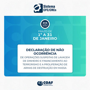 COAF: Prazo Aberto para Envio da Declaração de Não Ocorrência ao CFC