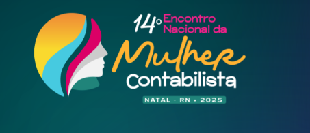 Vem aí o 14º Encontro Nacional da Mulher Contabilista