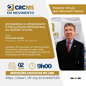 02/04, às 9h(MS): Palestra “Entendendo o Atendimento à Fiscalização Profissional do Sistema CFC/CRCs”. Inscrições Gratuitas!