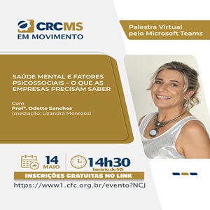 Hoje, 14/05, às 14h30(MS): Palestra “Saúde Mental e Fatores Psicossociais – O que as Empresas Precisam Saber”