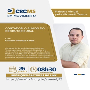 26/06, às 8h30(MS): Palestra “Contador: O Aliado do Produtor Rural”. Inscrições Gratuitas!