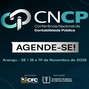 Estão Abertas as Pré-Inscrições para a 1ª CNCP – Conferência Nacional de Contabilidade Pública