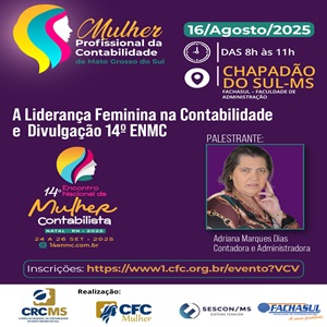 Chapadão do Sul: 16/08 – Workshop Presencial “Valorização e Saúde Mental das Contadoras e Divulgação 14º ENMC”