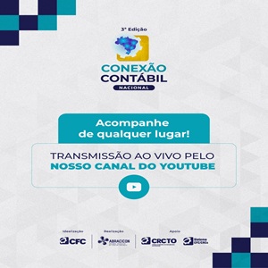 06/08: Conexão Contábil Nacional Acompanhe a Transmissão ao Vivo Por Aqui