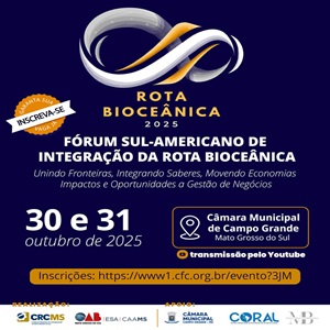 30/10: Fórum Vai Nomear e Homenagear os Padrinhos da Rota Bioceânica