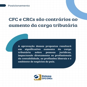 CFC e CRCs São Contrários ao Aumento da Carga Tributária