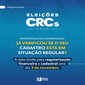 Eleições CRCs 2025: 03/11 – Data-Limite para Regularização Financeira e Cadastral