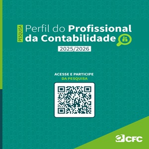 Profissional, Participe da Pesquisa CFC “Perfil do Profissional da Contabilidade 2025”