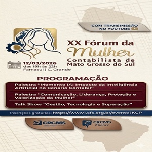 12/03: XX Fórum da Mulher Contabilista de MS. Inscrições Abertas!