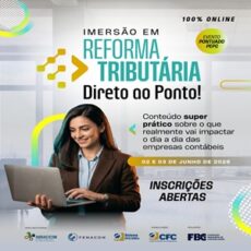 02 e 03/06 – Evento “Imersão em Reforma Tributária: Direto ao Ponto”. Será 100% Online