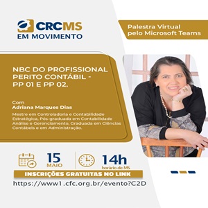 15/05, às 14h(MS): Palestra “NBC do Profissional Perito Contábil – PP 01 e PP 02”. Inscrições Gratuitas!