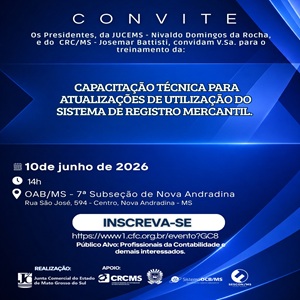 Nova Andradina: 10/06, às 14h – Capacitação Técnica para Atualizações de Utilização do Sistema de Registro Mercantil