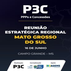16/06: MS Sediará Reunião Estratégica para Discutir PPPs, Infraestrutura e Modernização de Serviços 16/06: MS Sediará Reunião Estratégica para Discutir PPPs, Infraestrutura e Modernização de Serviços