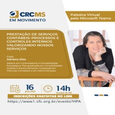 16/07, às 14h(MS): Palestra “Prestação de Serviços Contábeis: Processos e Controles Internos Valorizando Nossos Serviços” 16/07, às 14h(MS): Palestra “Prestação de Serviços Contábeis: Processos e Controles Internos Valorizando Nossos Serviços”