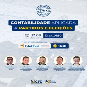 12/08: Das 8h às 9h30(MS) – Curso CFC “Contabilidade Aplicada a Partidos e Eleições”