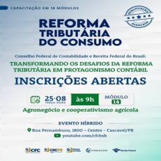25/08: Curso “Reforma Tributária do Consumo – Módulo 14º: Agronegócio e Cooperativismo Agrícola”. Participe!