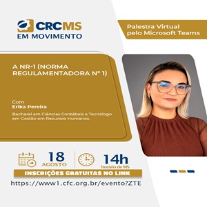 18/08, às 14h(MS): Palestra “A NR-1 (Norma Regulamentadora nº 1)”. Inscrições Gratuitas!
