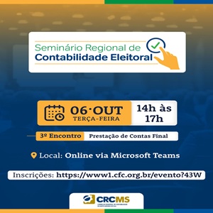 06/10 – Seminário de Contabilidade Eleitoral/3º Encontro: “Prestação de Contas Final”