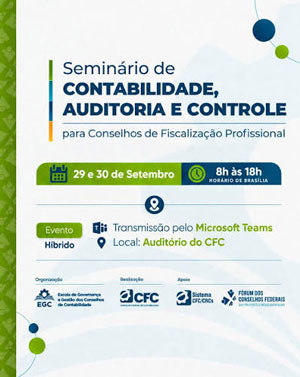 29 e 30/09 – Seminário de Contabilidade, Auditoria e Controle para Conselhos de Fiscalização Profissional
