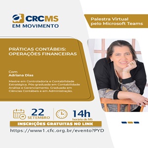 Amanhã, Dia 22/09, às 14h: Palestra Online “Práticas Contábeis: Operações Financeiras”. Não Perca!